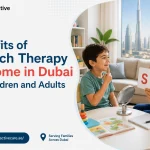 Benefits of Speech Therapy at Home in Dubai